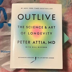 Outlive: The Science & Art of Longevity Book